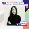 Vom frustrierten Hotelgast zur Unternehmerin – Interview mit Olga Heuser #275 Download