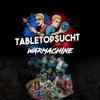 TabletopSucht – Folge 1 – Warmachine: Unsere Leidenschaft für dampfgetriebene Schlachten Download