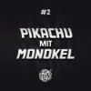 #2 Pikachu mit Monokel