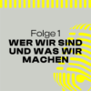 Folge 1 – Wer wir sind & wofür wir stehen