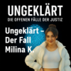 Ungeklärt – Der Fall Milina K.: Vom Nuthepark ins Waldstück bei Gräfenhainichen