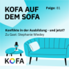 Konflikte in der Ausbildung – und jetzt? (Gast: Stephanie Wiedey) Download