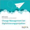 KOFA konkret: Change Management bei Digitalisierungsprojekten Download