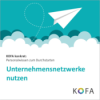 KOFA konkret: Unternehmensnetzwerke nutzen Download