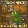 RETROKOMPOTT - 260 - Davilex Part 2 (16.11.2025)