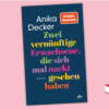 Anika Decker - Zwei vernünftige Erwachsene Download
