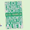 Alice Franklin - Was ich dir erzählen möchte Download