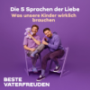Die 5 Sprachen der Liebe – Was unsere Kinder wirklich brauchen Download