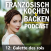 Folge 12: Galette des Rois (Dreikönigskuchen)