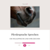 Maulsprache der Pferde – DAS musst du wissen! Download
