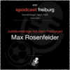 Jubiläumsfolge #333 mit dem Freiburger - Max Rosenfelder im Interview Download
