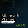 #107 | Microsoft Planner - Updates Oktober 2025