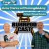 Ruhrpodcast 157 – Keine Chance auf Meinungsbildung