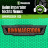 Beim Imperator Nichts Neues #108 - BINNmageddon XIX Download