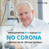 059: NO CORONA - Interview mit Dr. Michael Spitzbart Download