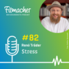Fitmacher #82: Stress - Wege aus der Stressspirale mit René Träder