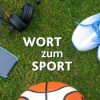 WORT zum SPORT 2/2025