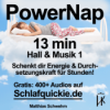 Power Nap 13 min Hall & Musik 1 HypnoKing NSDR Schlafquickie, Mittagsschlaf Meditation Download