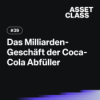Eine Lizenz zum Gelddrucken: Die Coca-Cola-Abfüller und ihre Aktien | Asset Class #39 Download