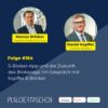 #164 - S-Broker-App und die Zukunft des Brokerage: Im Gespräch mit Kapffer & Brinker