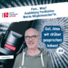 #26 - Faci... Was? Ausbildung Facilitation - Werde Möglichmacher*in