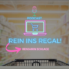Rein ins Regal! I S021E02 I Zwischen Krisen und Chancen – wie Marken in unsicheren Zeiten gewinnen Download