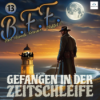 BFF Staffel 3 - 13: Gefangen in der Zeitschleife Download
