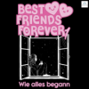 BFF: Wie alles begann (Remake)