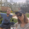 PCK #112 The Antpire strikes back