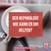 Der Nephrologe - wie kann er dir helfen? Download