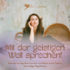 Mit der geistigen Welt sprechen 🪐 Interview mit Medium Laura Carbone