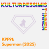 KPF091 Superman (2025)