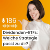 #186 – Diese Dividenden-ETFs schlagen den MSCI World (oder auch nicht?) Download