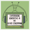 Experiencing Generative AI mit Oliver Zeigermann Download