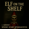 Paranormal hautnah - Spooky scary Spuknachten - 1. Advent