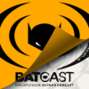 BatCast #209 – The Bat, The Books & The Ugly | No. 4