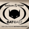 BatCast #211 – News RoundUp 3/25