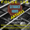 134 Gitarrenkram Aktuell – Juni 2025 – KMA Geminus – JHS Notadümblë – EHX Ocean Abyss Advanced Reverb