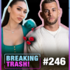 SERKAN & SAMIRA: endlose Streitereien ... - BREAKING TRASH #246 Download