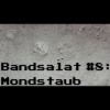 Bandsalat #008: Mondstaub Download