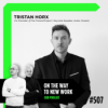 #507 Tristan Horx | Co-Founder @The Future:Project | Keynote Speaker, Autor, Dozent Download