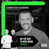 #516 Christian Kagerer | Pflege-Reformer und Autor