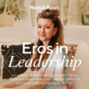 #117 – Eros in Leadership › Mit Ariane Lalakea über Sexualenergie und den Mut, diese für das eigene Leben zu nutzen Download