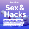 #61 SEXHACK | Schnellspritzer? Was tun, wenn der Sex immer kürzer wird? Download