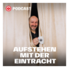 „Es sind auch einige Tränen geflossen“ - Aufstehen mit der Eintracht (mit Marc Hindelang und Michael Horeni) Download