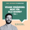 Ist vegane Ernährung nicht für alle gesund? Download