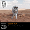 Auf Distanz 0126: Anika Mehlis – Analog-Astronautin