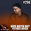 #298 - Wer bistn du? Patrick Huven (Filmmusik-Komponist)