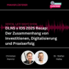 #210: DLNS x IDS 2025 Recap: Der Zusammenhang von Investitionen, Digitalisierung und Praxiserfolg Download