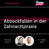 #225: DLNS | Abzockfallen in der Zahnarztpraxis